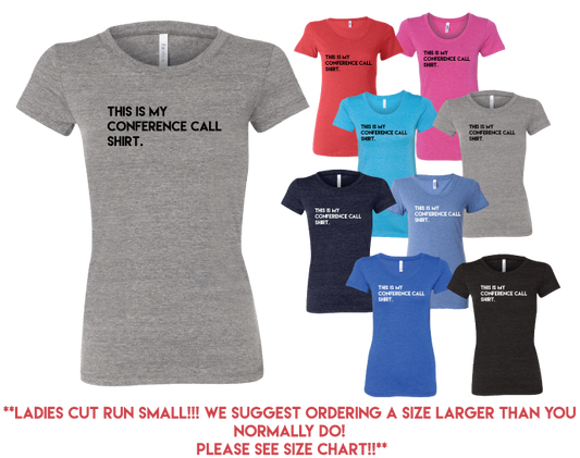 Conference Call Ladies Tee
