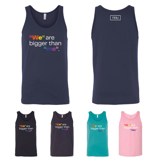 REAL "We" are bigger than "Me" Jersey Tank