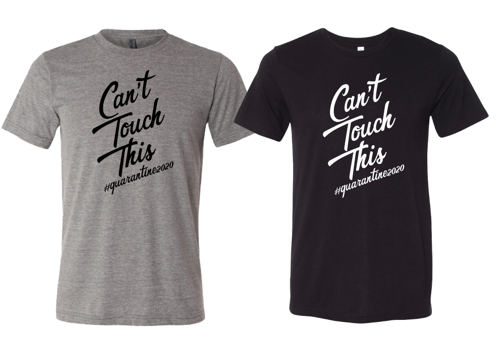 Can't Touch This T- Shirt