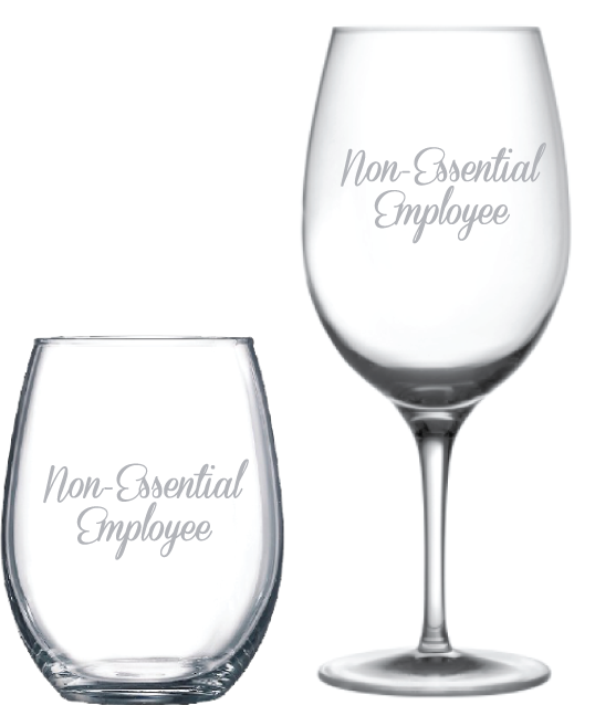 Non-Essential Employee Wine Glass