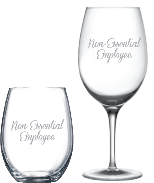 Non-Essential Employee Wine Glass